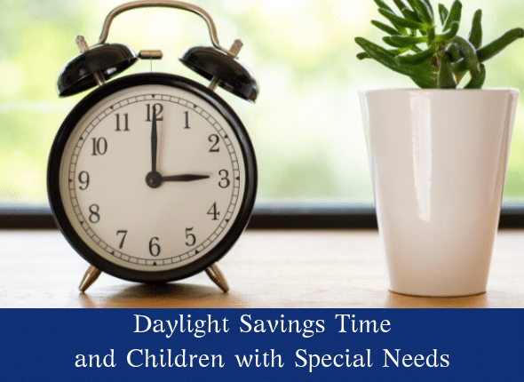 Daylight Saving Time and Children with Special Needs