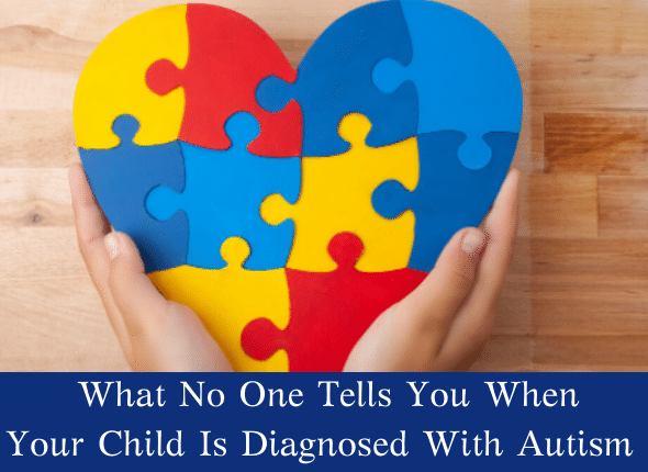 What No One Tells You When Your Child Is Diagnosed With Autism