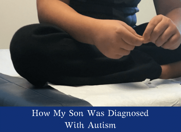 How My Son Was Diagnosed With Autism