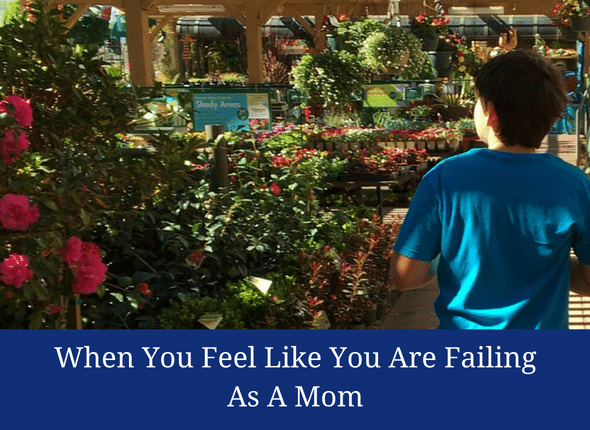 When You Feel Like You Are Failing As A Mom