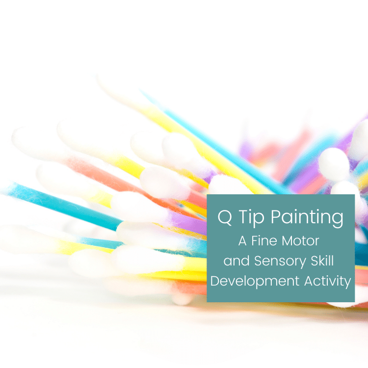 Q-Tip Painting: A Fine Motor and Sensory Skill Development Activity