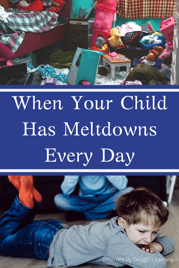 When Your Child Has Meltdowns Every Day