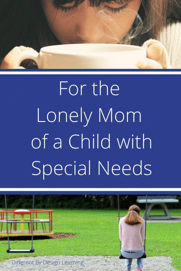 To the lonely mom of a child with special needs