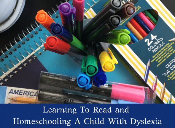 Homeschooling a child with dyslexia