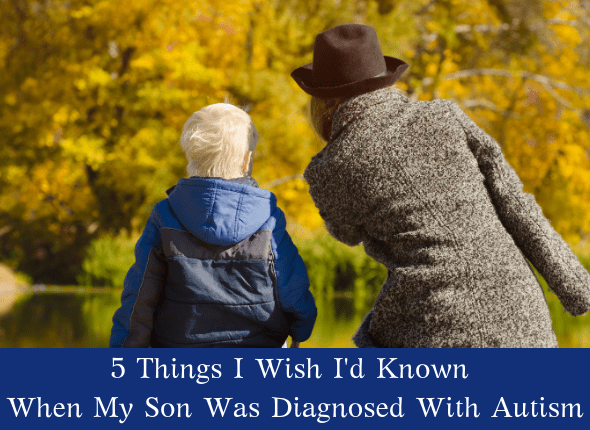 5 Things I Wish I’d Known When My Son Was Diagnosed With Autism