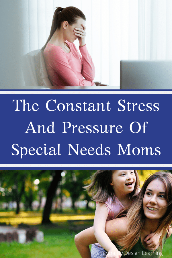 The Constant Stress And Pressure Of Special Needs Moms