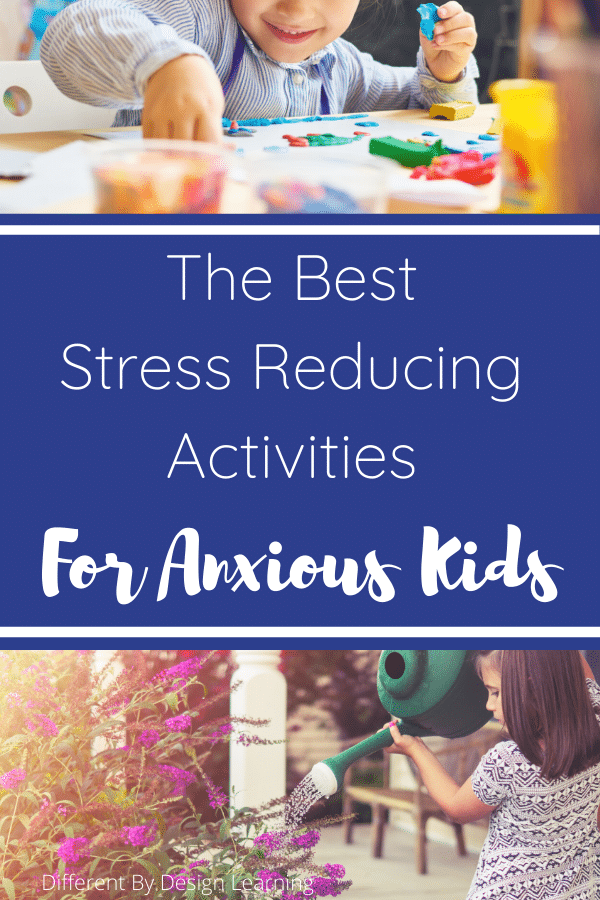 stress reducing activities for anxious kids