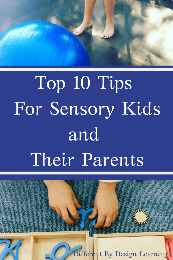 Top 10 Tips For Sensory Kids and Their Parents