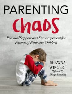 Parenting Chaos: Practical Support For Parents Of Explosive Children