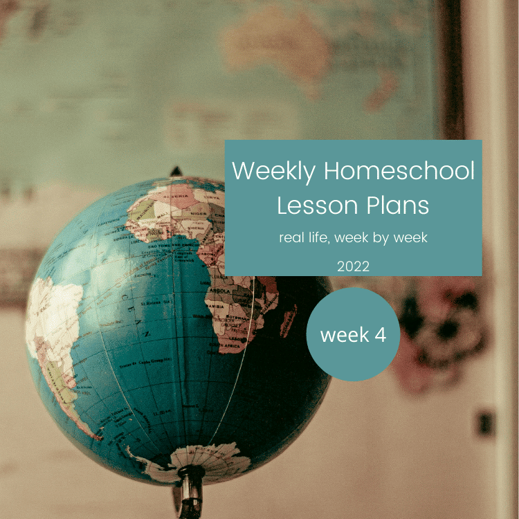 Homeschool Lesson Plan Series: Week 4