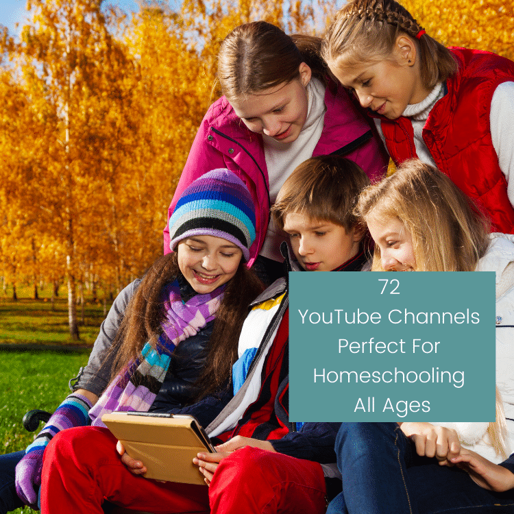 72 YouTube Channels Perfect For Homeschooling All Ages