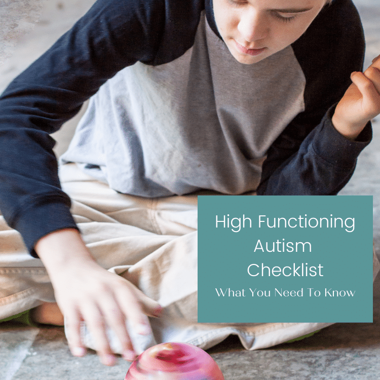 High Functioning Autism Checklist: What You Need To Know