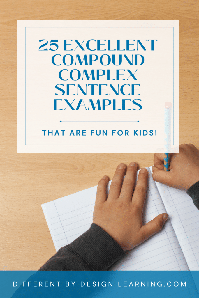 25 Excellent Compound Complex Sentence Examples